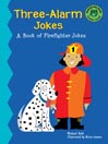 Three-Alarm Jokes